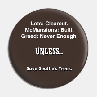 Save Seattle Trees 5 Pin