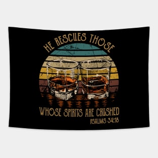 He Rescues Those Whose Spirits Are Crushed Whisky Mug Tapestry