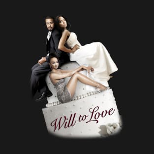 Will to Love T-Shirt