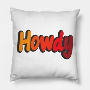 Howdy Colorful Typography Design Pillow