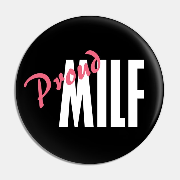 Proud MILF Pin by Cards By Harris