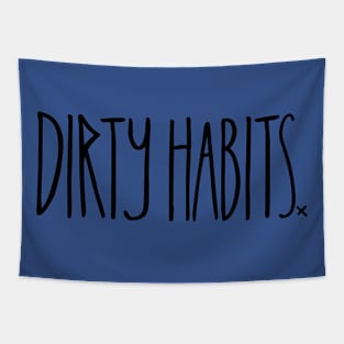 dirty habits 3 Tapestry