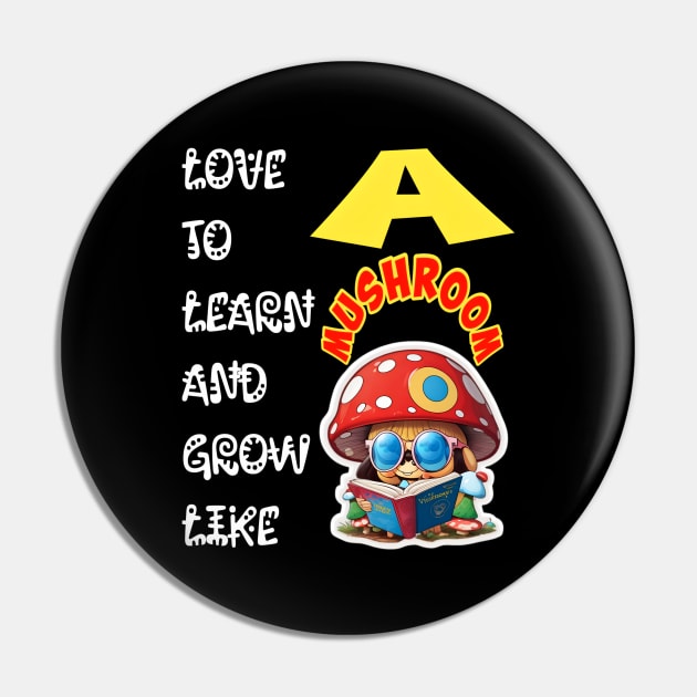 Love To Learn And Grow Like A Mushroom! Pin by Inspire Me 