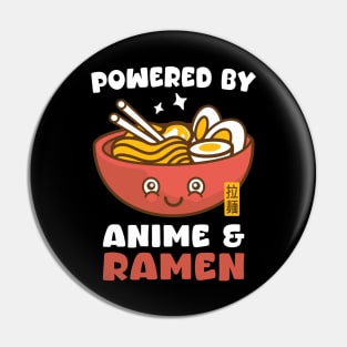 Powered By Anime &  Ramen Kawaii Japanese Pin