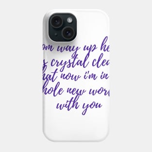 Whole New World With You Phone Case