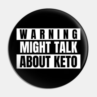 Warning Might Talk About Keto Pin