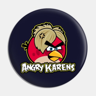 Angry Karens Funny Gamer Bird Game Parody Karen Meme Pin