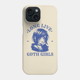 Long Live Goth Girls Gothic Phone Case