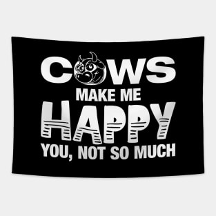 Cows Make Me Happy You Not So Much' Funny Cow Gift Tapestry