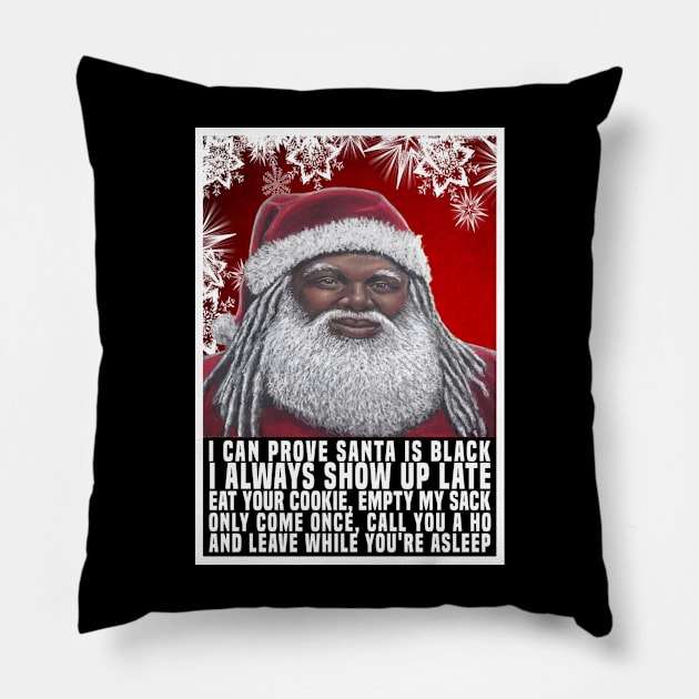 I Can Prove Santa Is Black Pillow by Afroditees