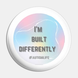 Autism life I’m built different Pin