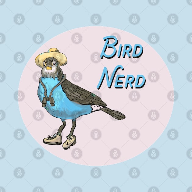 Bird Nerd - Bird Lover Design by lordy
