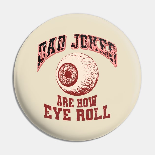 Dad Jokes - Eye Roll Pin by Mandegraph