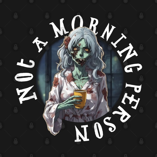 Not a Morning Person (White Version) by ColorCanvas