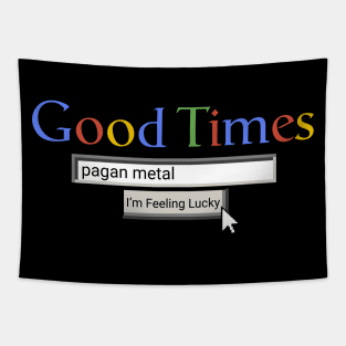 Good Times Pagan Metal Tapestry