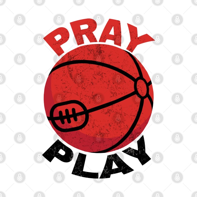 Basketball Pray and Play by KewaleeTee