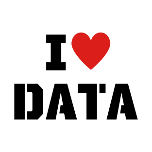 I Love Data T-Shirt