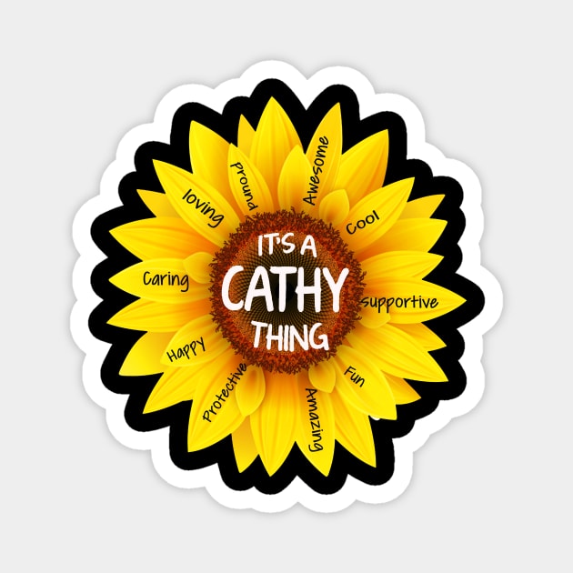 It's A Cathy Thing Sunflower Magnet by EduardjoxgJoxgkozlov