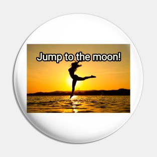 Jump to the moon! Pin