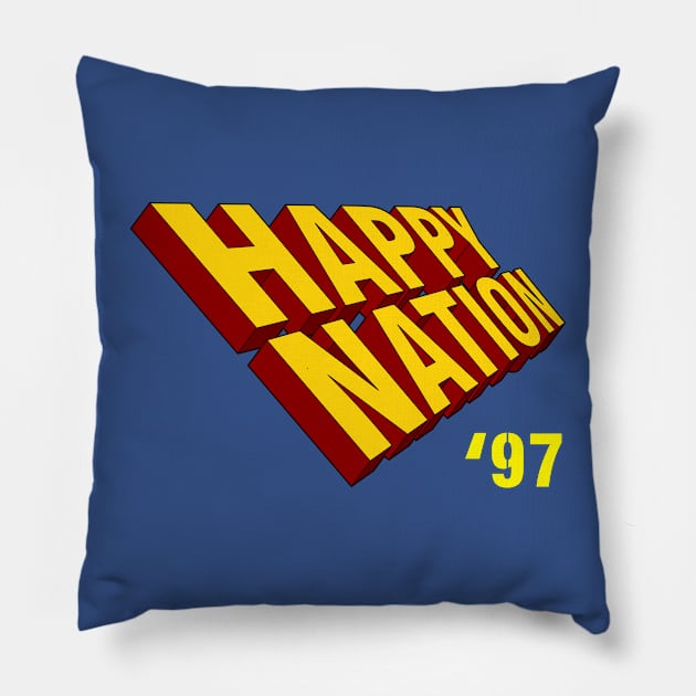 HAPPY NATION 97 Pillow by KIMIDIGI