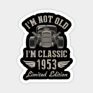 I'm Classic Car 69th Birthday Gift 69 Years Old Born In 1953 Magnet