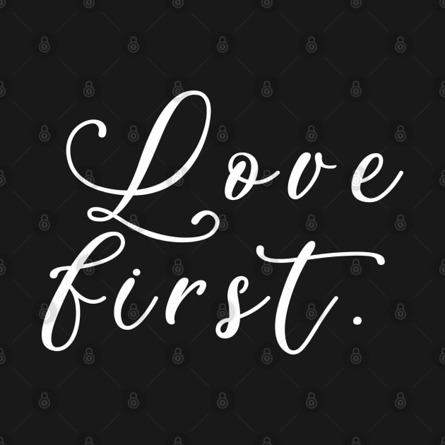 Love First by Saymen Design