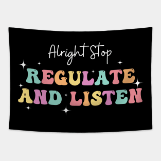 Alright Stop Regulate and Listen School Counselor Teacher Tapestry