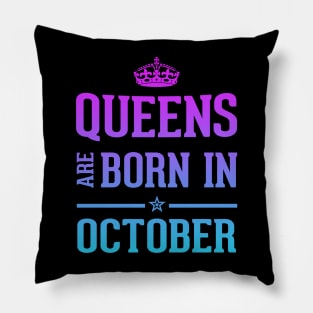 Queens are born in October Cool birthday and Halloween Gift Pillow