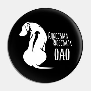 Funny Proud Rhodesian Ridgeback Dad dog lover Pin