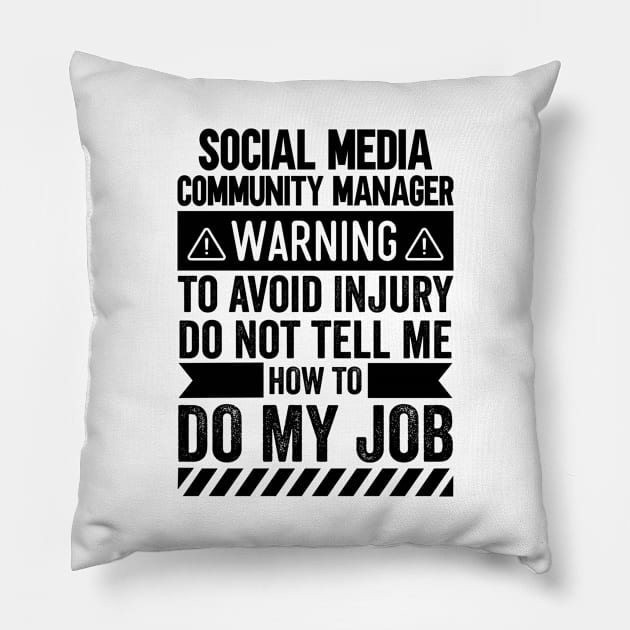 Social Media Community Manager Warning Pillow by Stay Weird