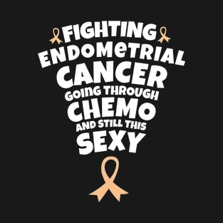 Fighting Endometrial Cancer Going Through Chemo and Still This Sexy T-Shirt