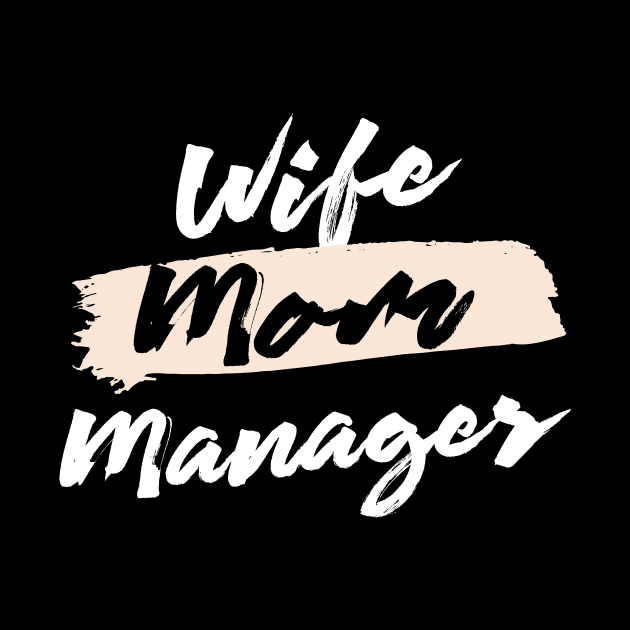 Cute Wife Mom Manager Gift Idea by BetterManufaktur