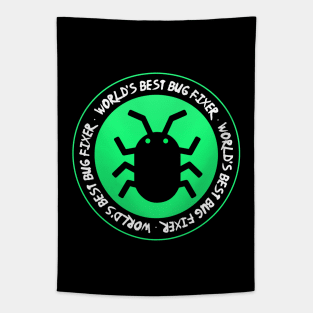 World's Best Bug Fixer Tapestry