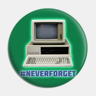 Throwback Computer #NeverForget by Basement Mastermind Pin