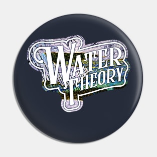 Water Theory2 Pin