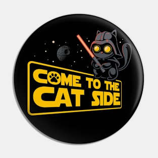 Come to the cat side - funny kitty Pin