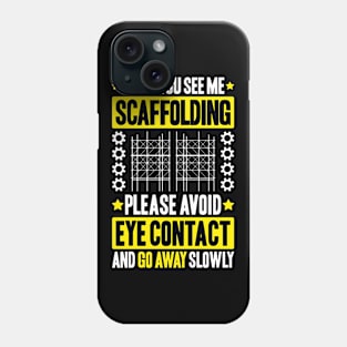 Scaffolder Scaffolding Scaffold Builder Staging Phone Case