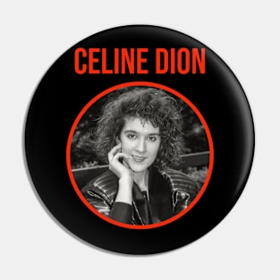 Celine Dion Pin