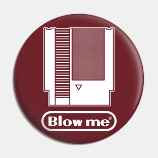 Blow Me Retro Game Pin