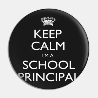 Keep Calm I’m A School Principal – T & Accessories Pin