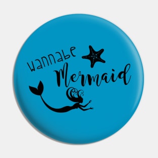 Wannabe Mermaid Pin