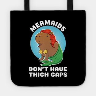 Mermaids don't have thigh gaps Capybara Mermaid Costume Tote