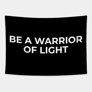 Muslim - Be a Warrior of Light Tapestry