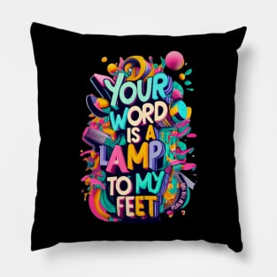 Your word is a lamp to my feet. Psalm 119:105 Pillow