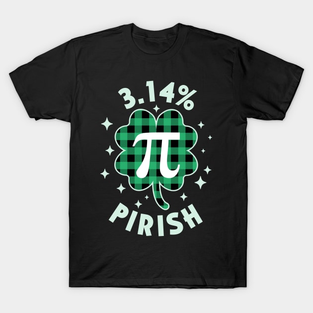 3.14% Pirish Funny St. Patricks Math Geek Pi Day T-Shirt 3.14% Pirish Funny St. Patricks Math Geek Pi Day T-Shirt