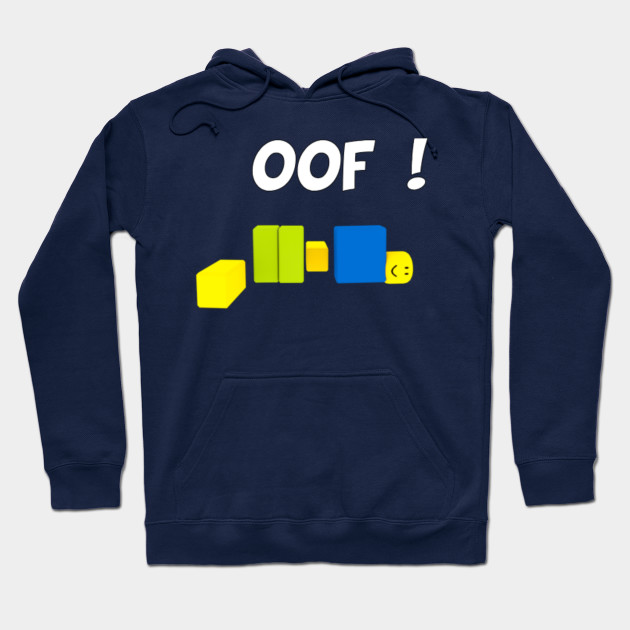 Oof Roblox Oof Gaming Roblox Hoodie Teepublic - oof the game roblox