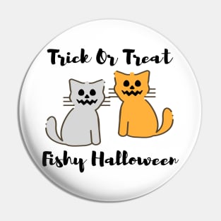 Trick or Treat Fishy Halloween Cats Pin