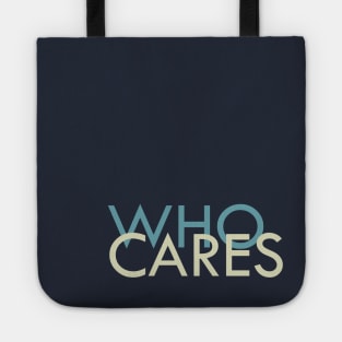 Who Cares? Tote