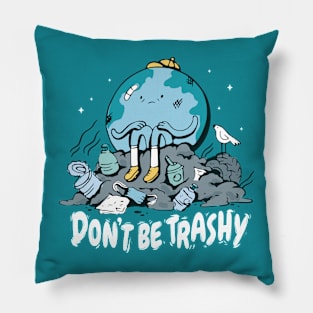 Don't Be Trashy // Retro Cartoon Planet Earth // Funny Environmentalist Go Green Pillow