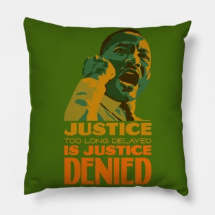 Justice delayed is justice denied Pillow